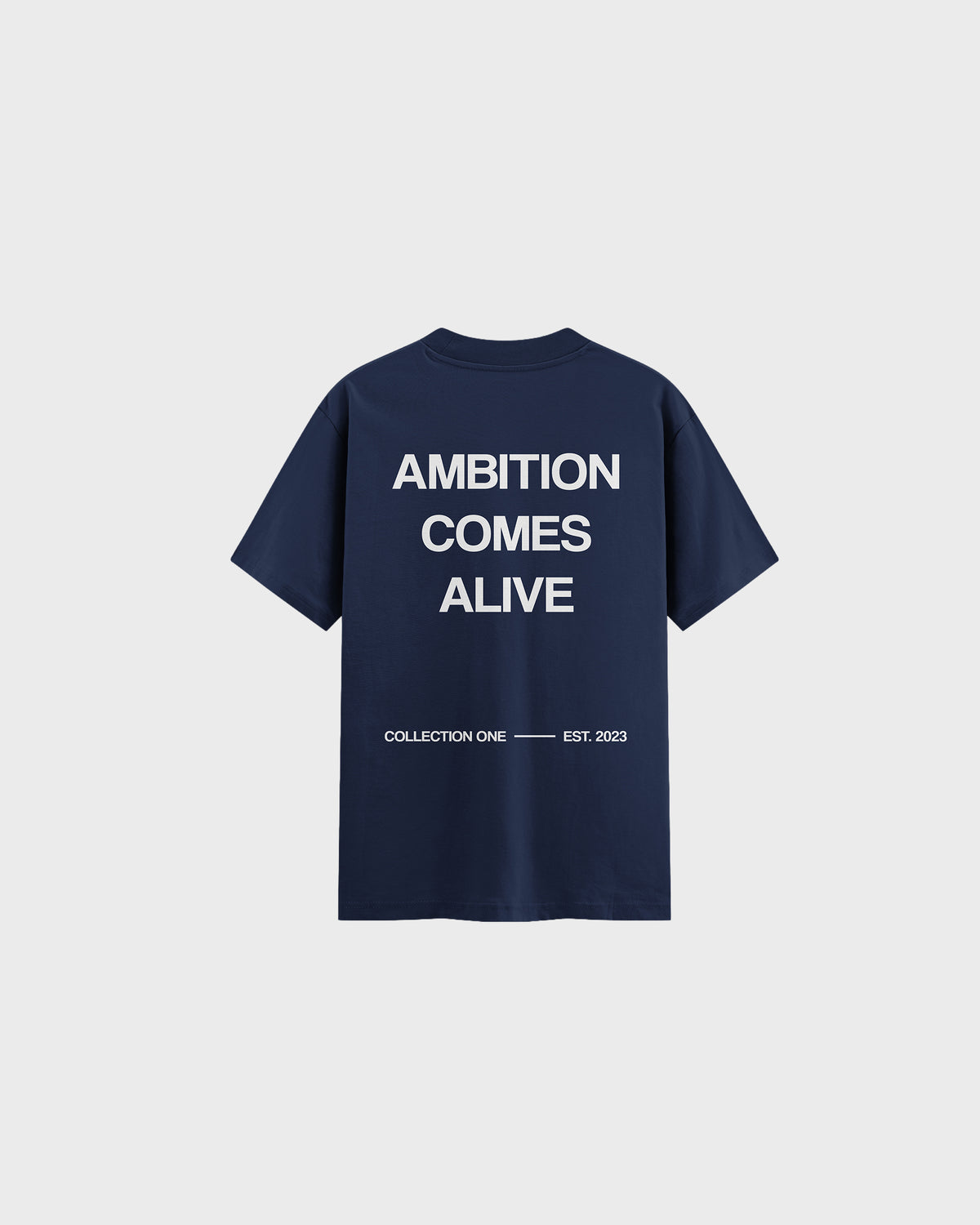 Ambition Comes Alive T-shirt in navy, back with the Ambition Comes Alive print