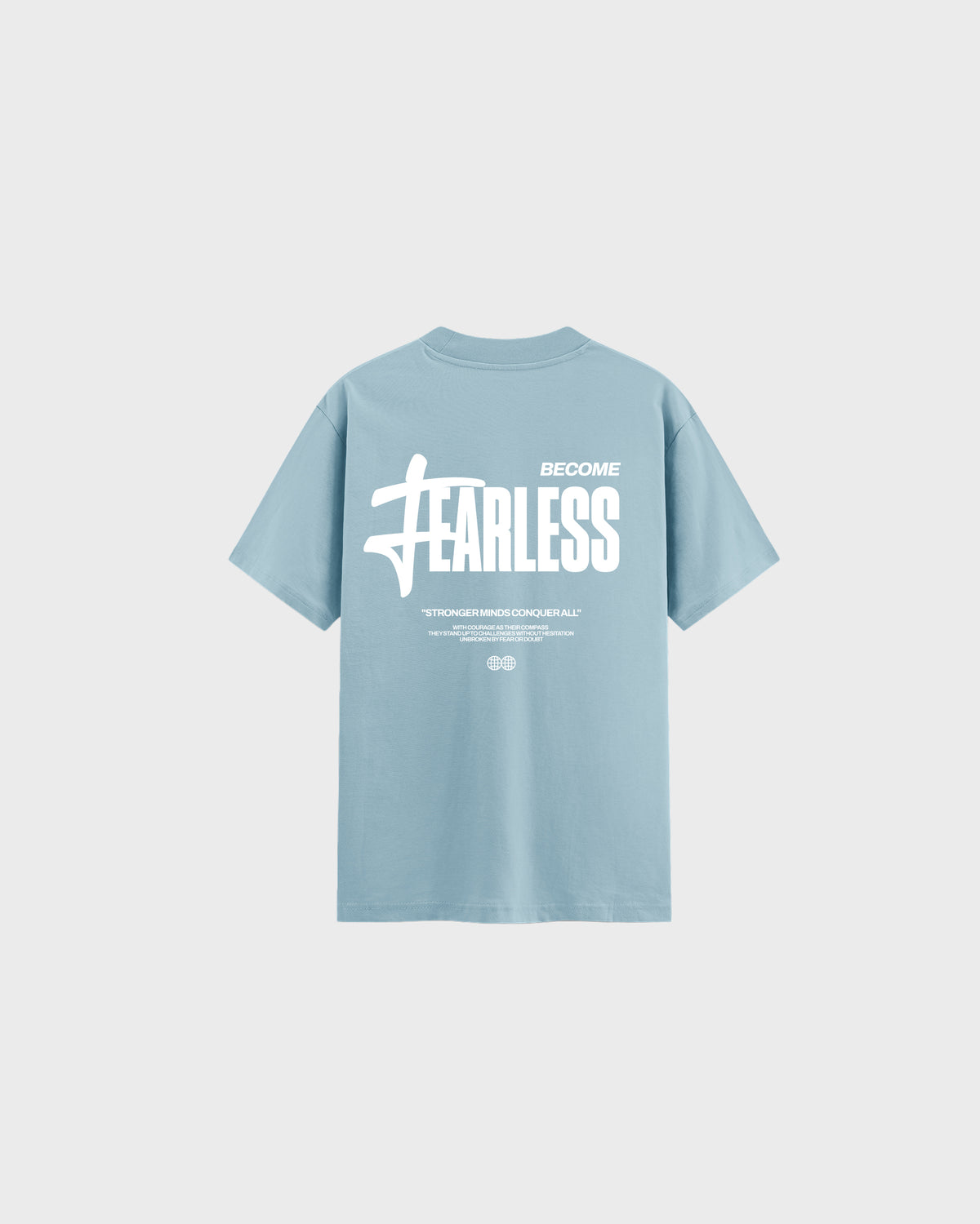 Fearless T-shirt in aqua, back with the Become Fearless print