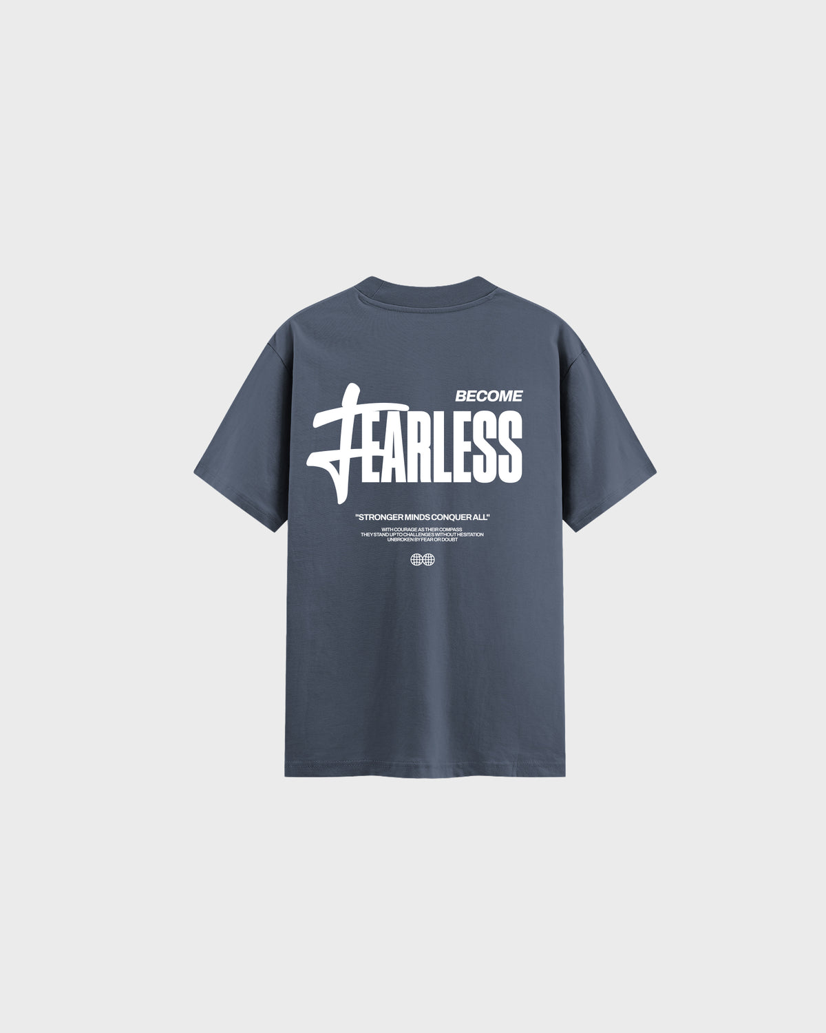 Fearless T-shirt in grey, back with the Become Fearless print