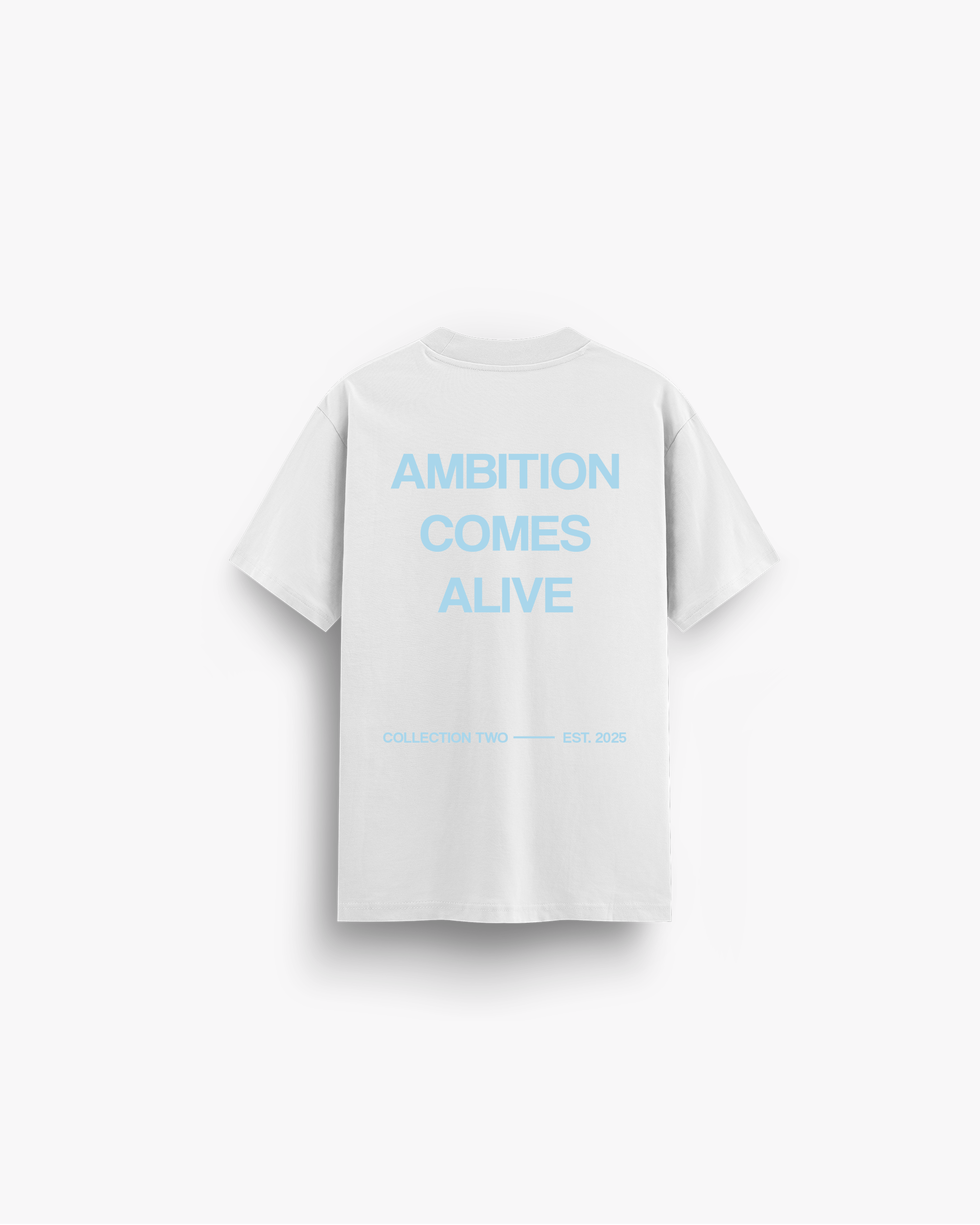 AMBITION COMES ALIVE TWO (WHITE)