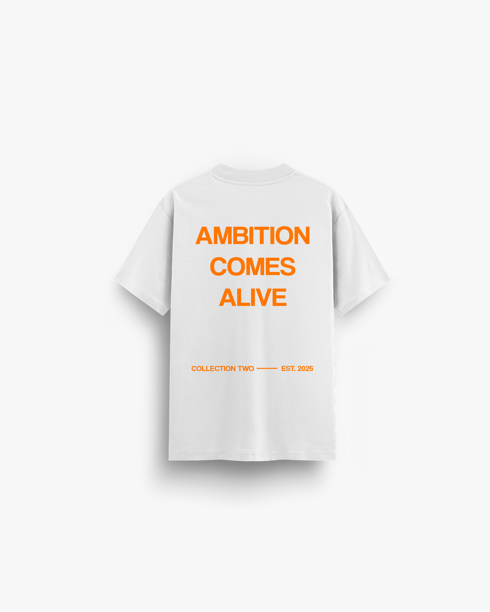 AMBITION COMES ALIVE TWO (WHITE)