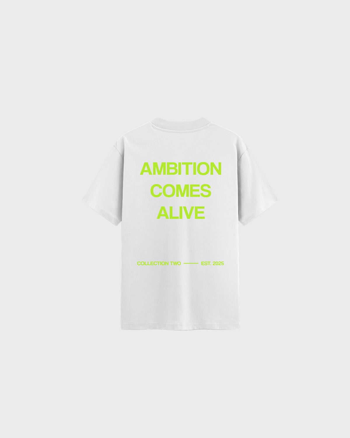 AMBITION COMES ALIVE TWO (WHITE)