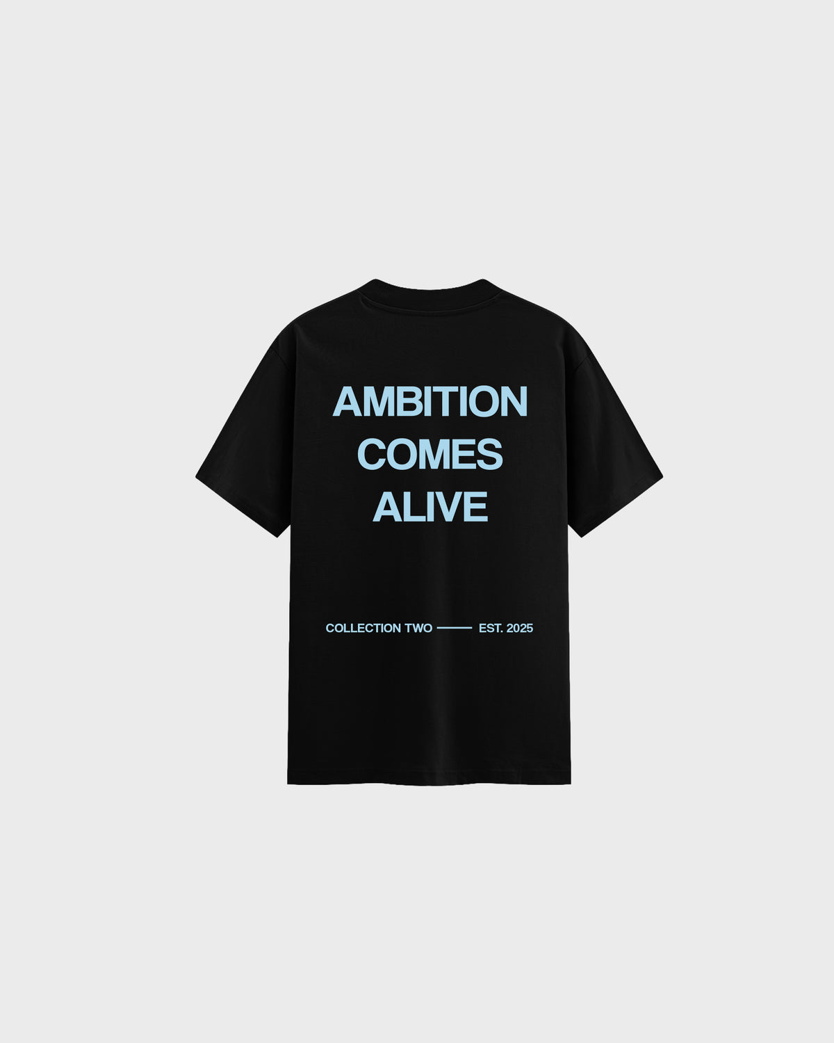 AMBITION COMES ALIVE TWO (BLACK)