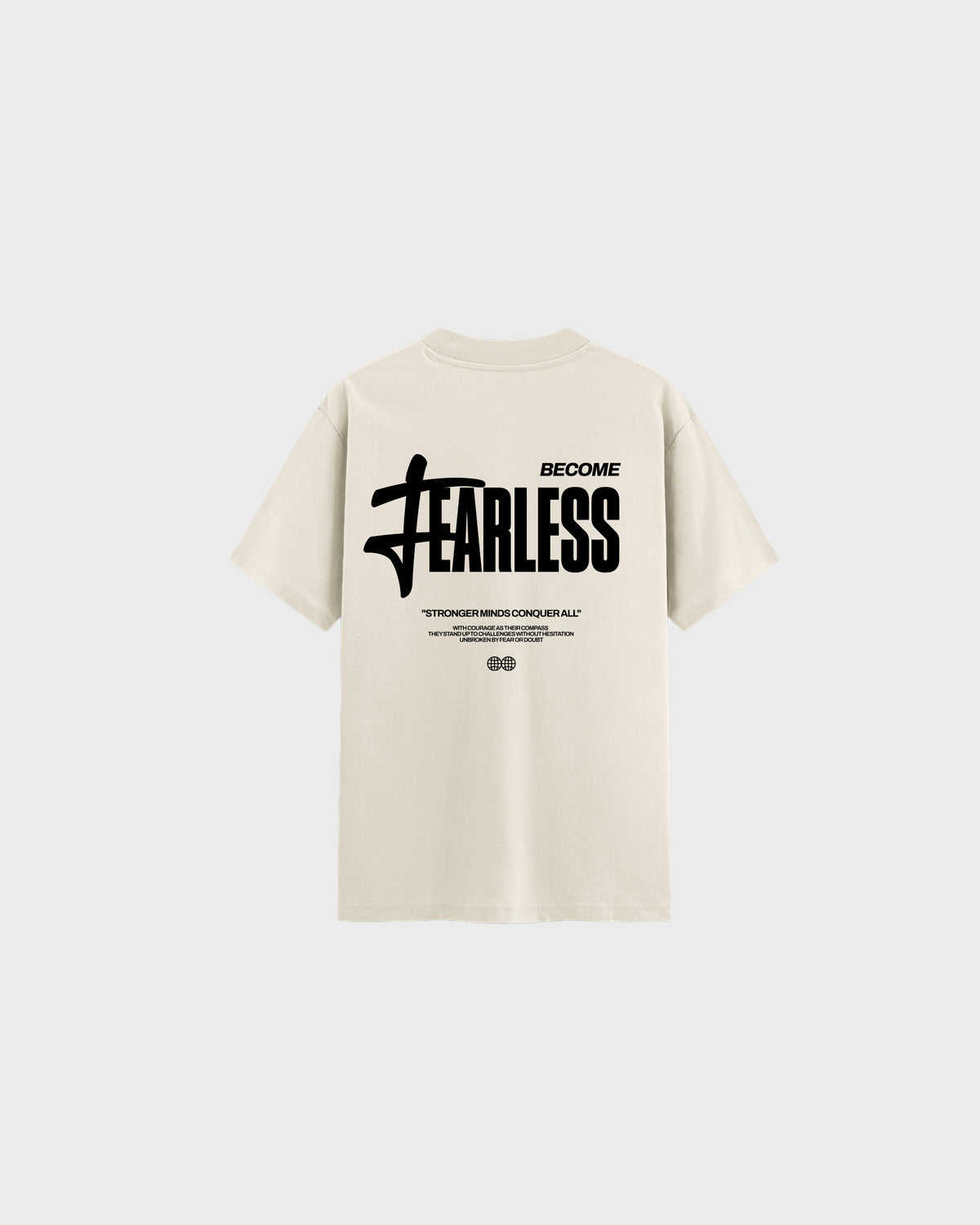 Fearless T-shirt in cream, back with the Become Fearless print