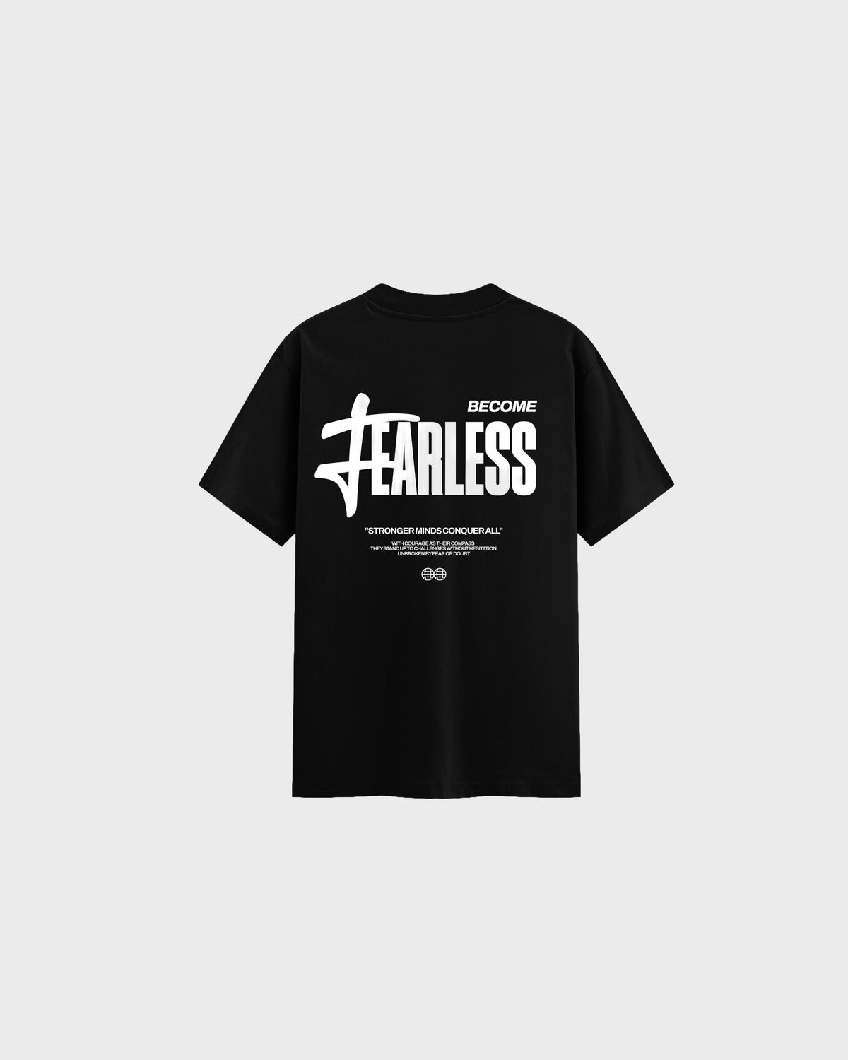 Fearless T-shirt in black, back with the Become Fearless print